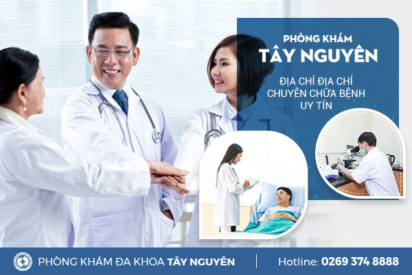 Khám nam khoa ở Gia Lai nhanh chóng, chính xác, chi phí bình dân