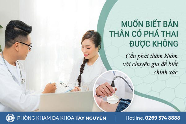 Mấy tháng có thể phá thai được?