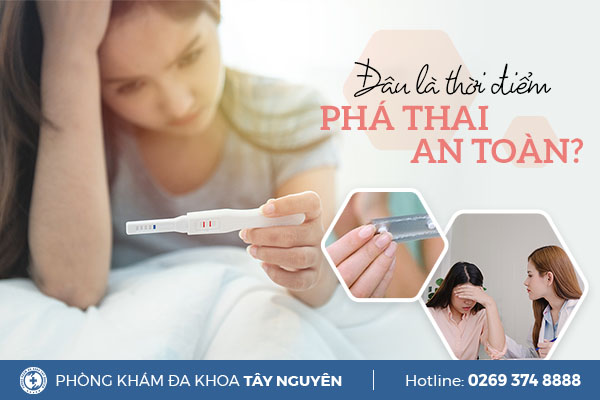 Thời điểm phá thai an toàn là khi nào?