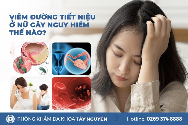 Viêm đường tiểu ở nữ có nguy hiểm không?